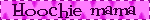 hoochiemama.gif